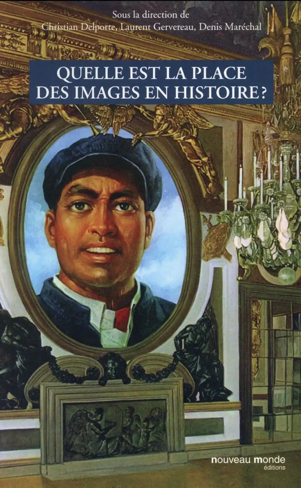 Quelle est la place des images en histoire ?