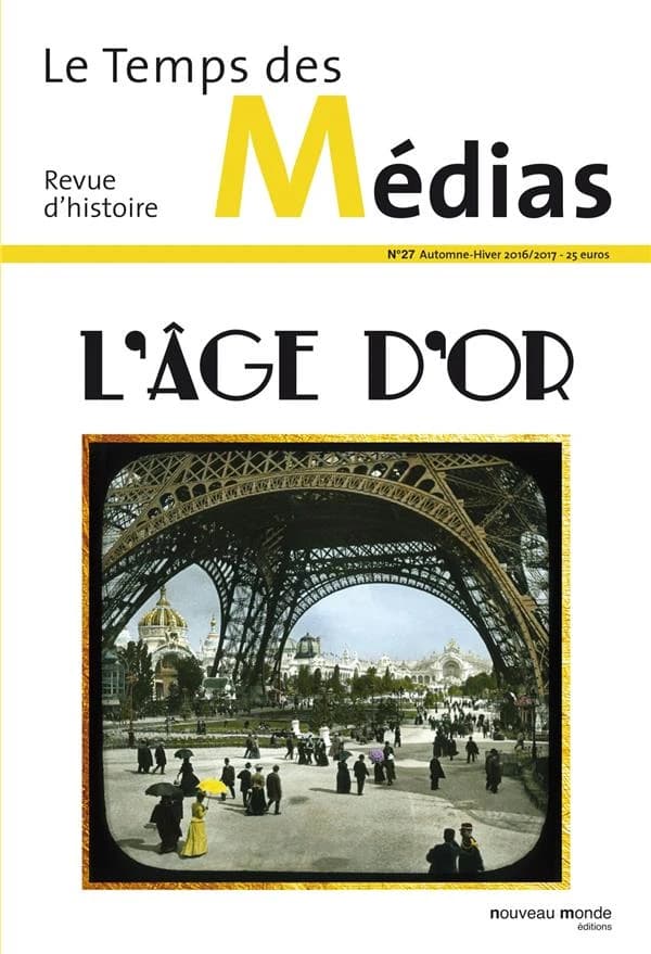 Le temps des médias : l'âge d'or