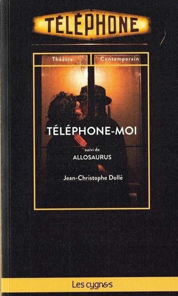 Téléphone-moi : suivi de Allosaurus