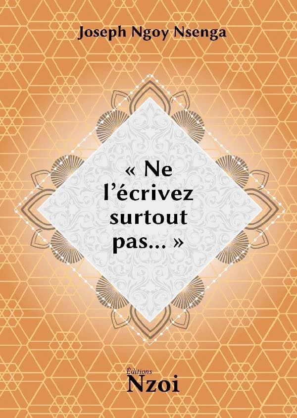 Ne l'écrivez surtout pas
