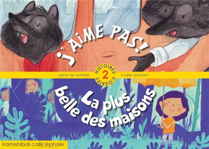 J'aime pas ! : la plus belle des maisons : [Kamishibai]