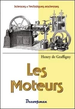 Les moteurs ([Nouvelle éd.]) Henry de Graffigny