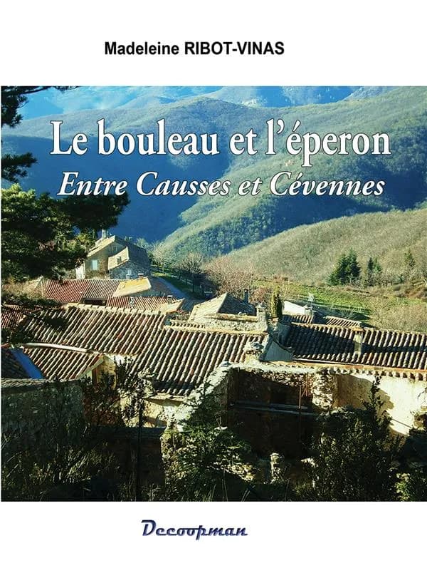 Le bouleau et l'éperon : Entre Causse et Cévennes