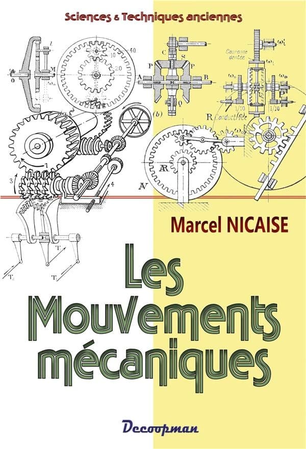 Les mouvements mécaniques : étude descriptive raisonnée des mécanismes