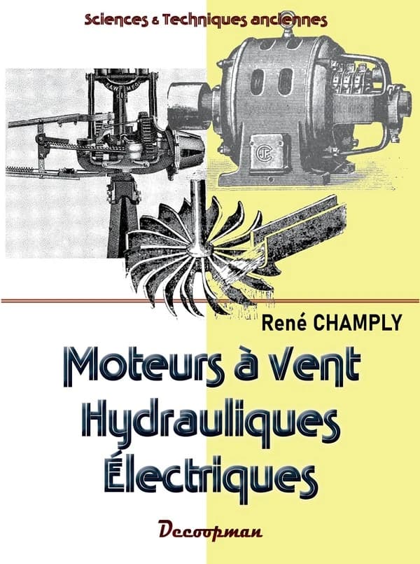 Moteurs à vent, hydrauliques, électriques : 1930
