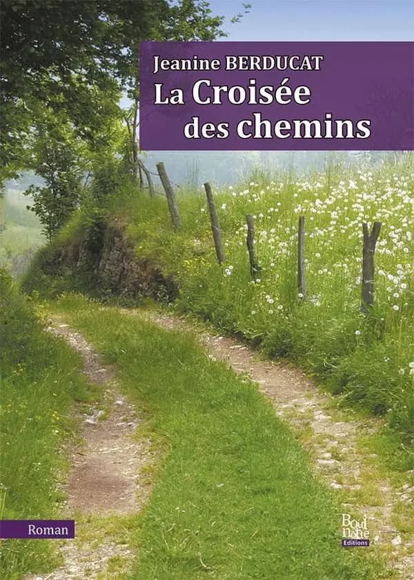 La croisée des chemins : roman