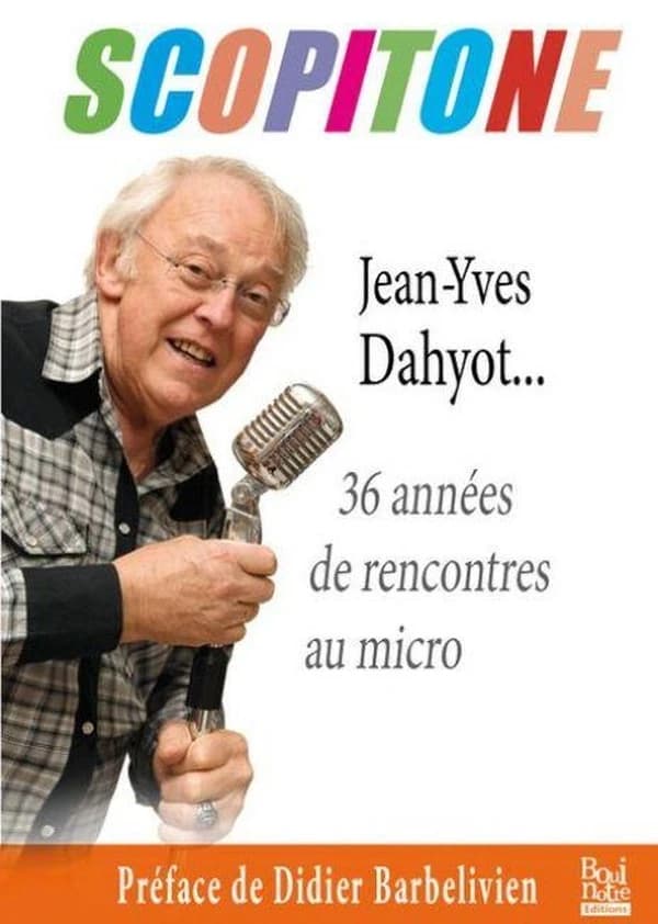 Scopitone : Jean-Yves Dahyot, 36 années de rencontres au micro