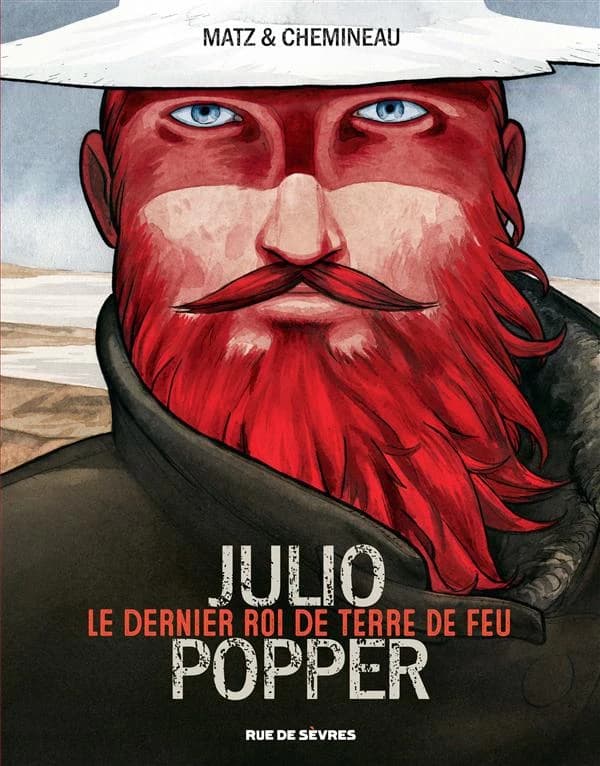 Julio Popper : le dernier roi de Terre de feu