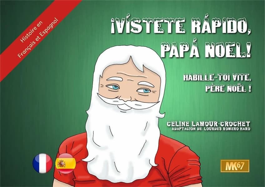 Habille-toi vite, Père Noël ! : ¡Vístete rápido, Papá Noel! : [Kamishibai]
