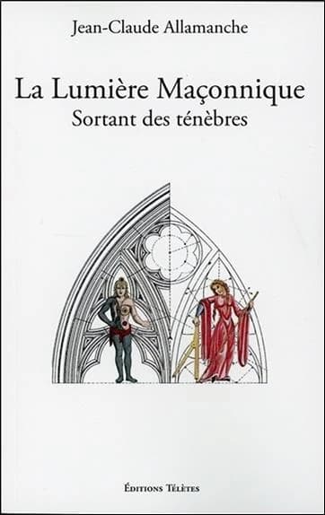 La lumière maçonnique, sortant des ténèbres