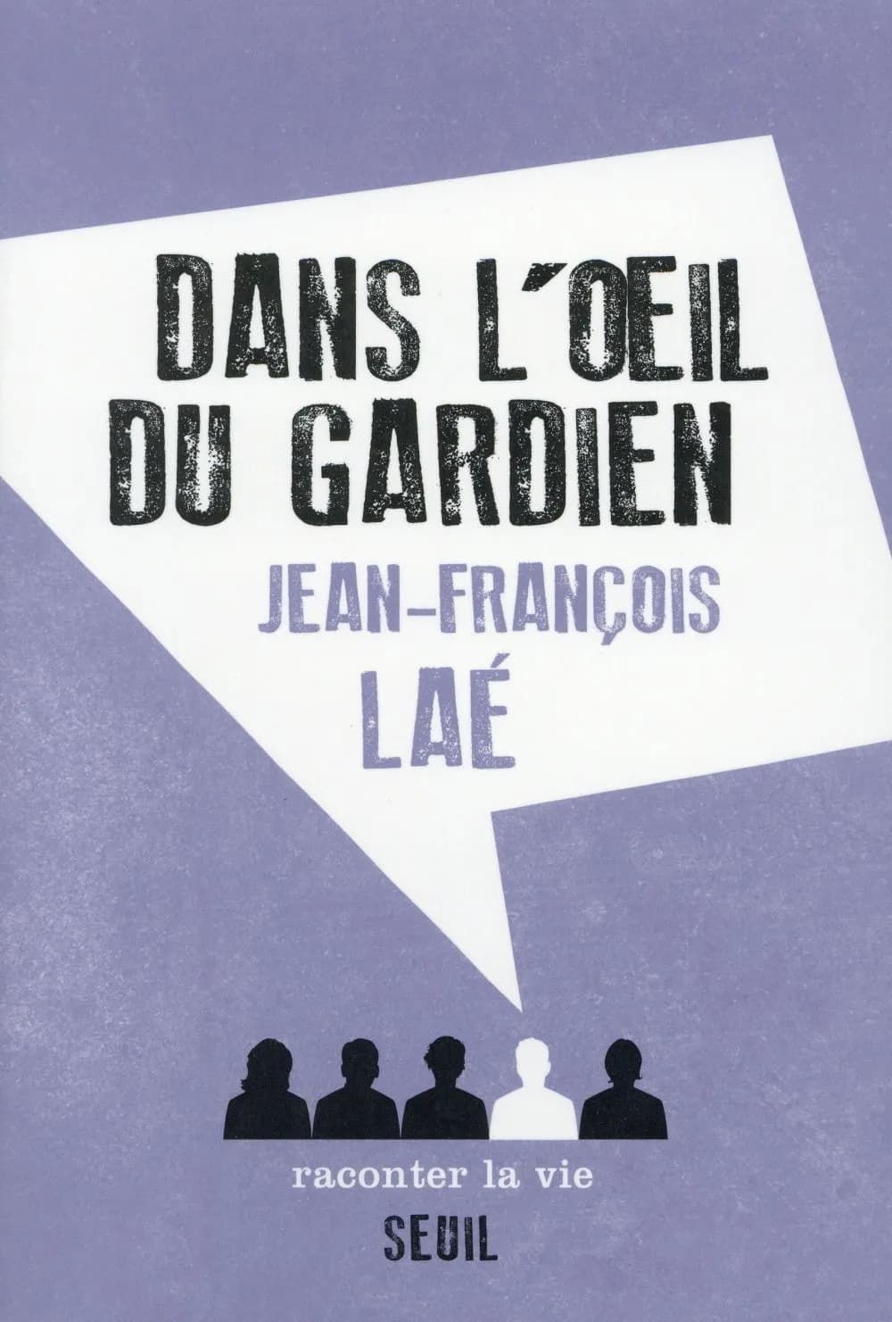 Dans l'oeil du gardien