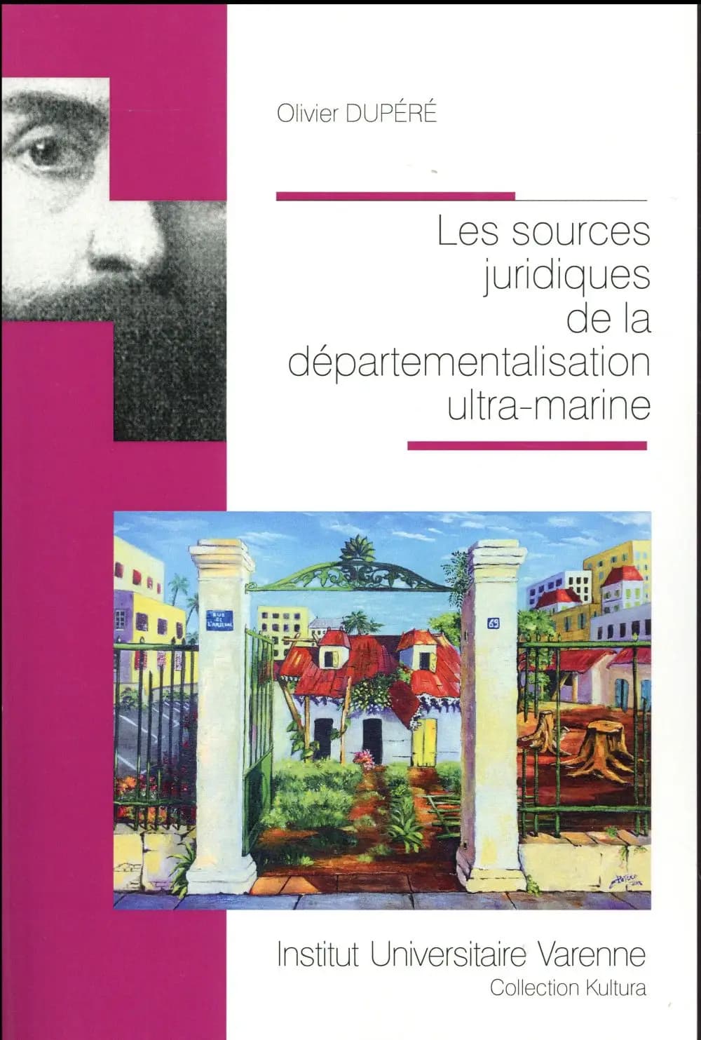 Les sources juridiques de la départementalisation ultra-marine