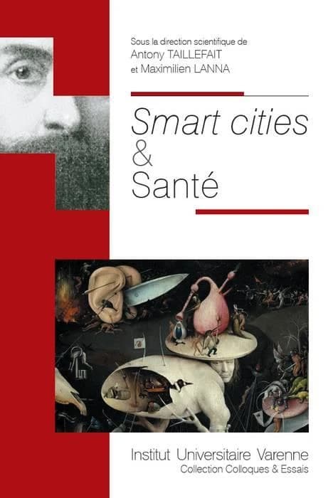 Smart cities & santé : [actes du colloque, Cité de l'objet connecté, Angers, 17 juin 2016]