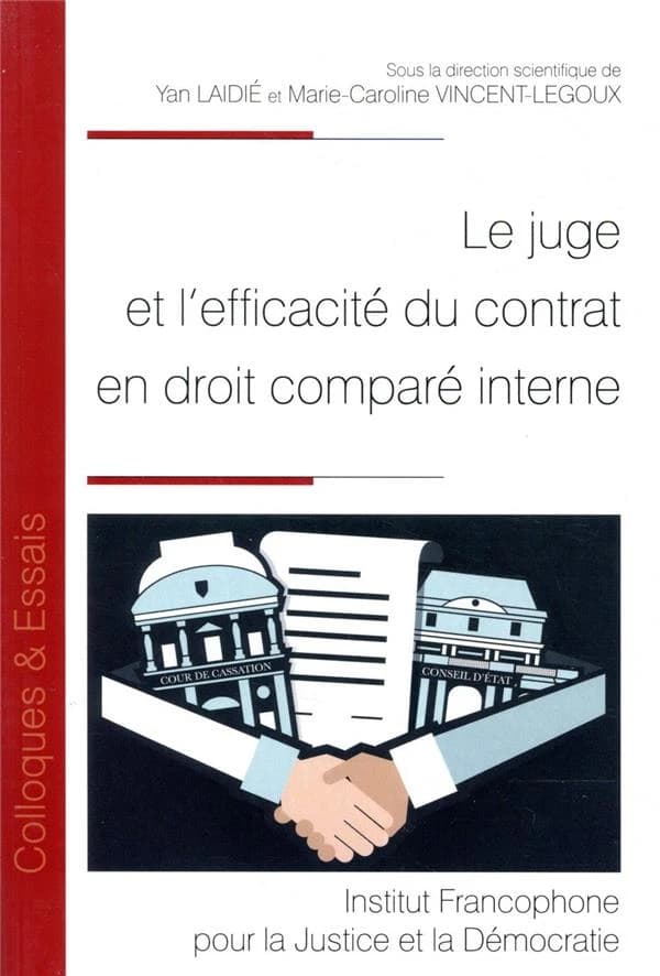 Le juge et l'efficacité du contrat en droit comparé interne : [actes de la journée d'étude, 6 juin 2019 à Dijon, Université de Franche-Comté