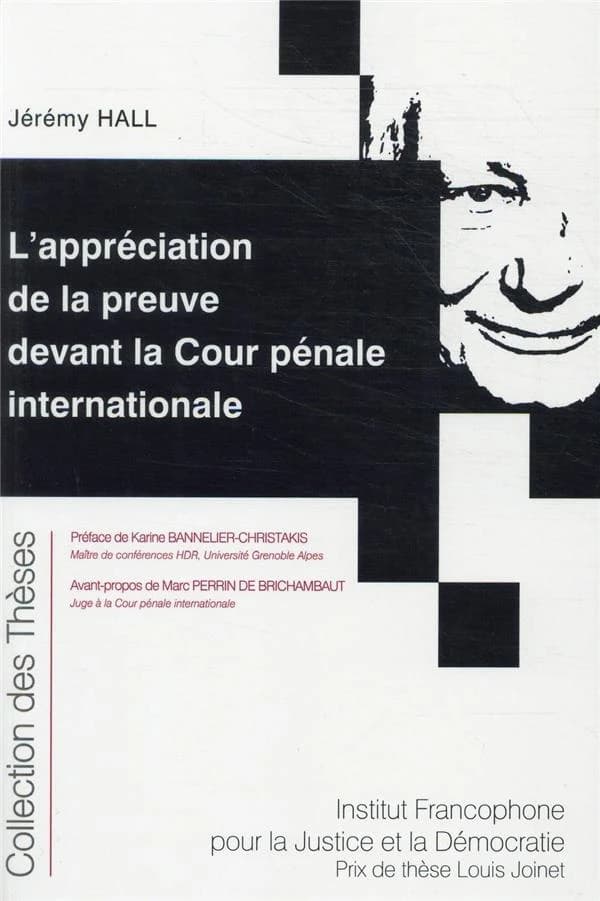 L'appréciation de la preuve devant la Cour pénale internationale