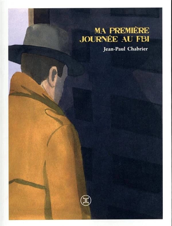 Ma première journée au FBI : roman