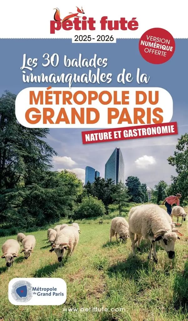Les 30 balades immanquables de la métropole du Grand Paris : nature et gastronomie
