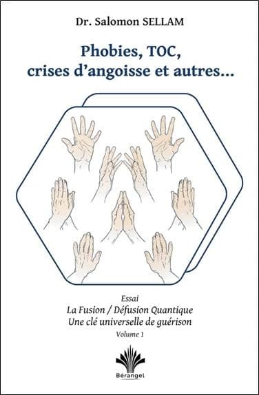 Phobies, TOC, crises d angoisse et autres& : Essai La Fusion