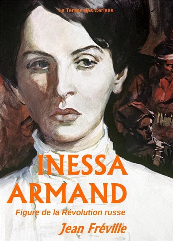 Inessa Armand : figure de la révolution russe