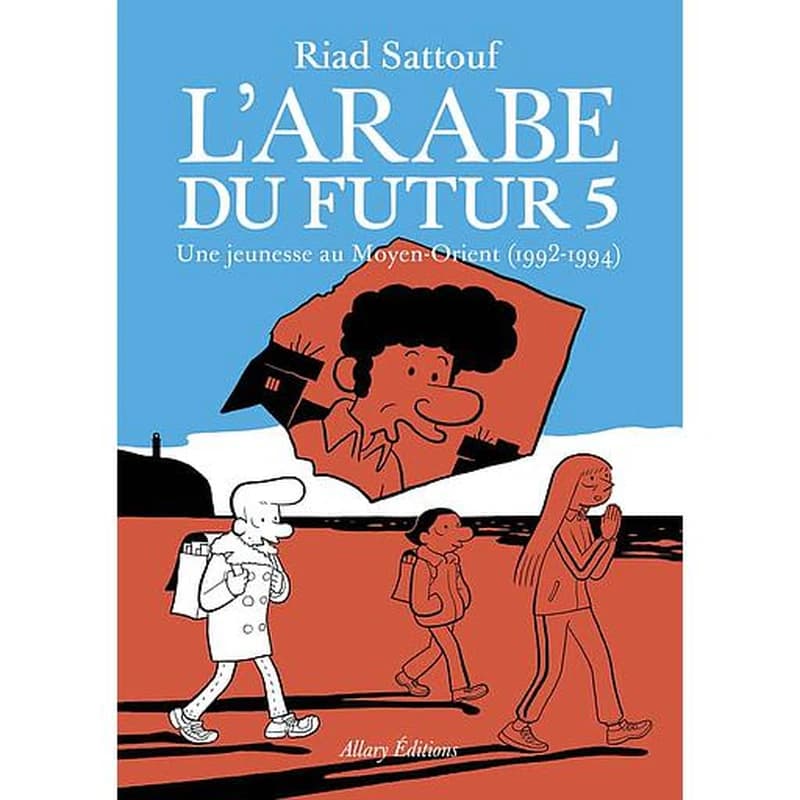 L'Arabe du futur, T5 : Une jeunesse au Moyen-Orient (1992-1994)