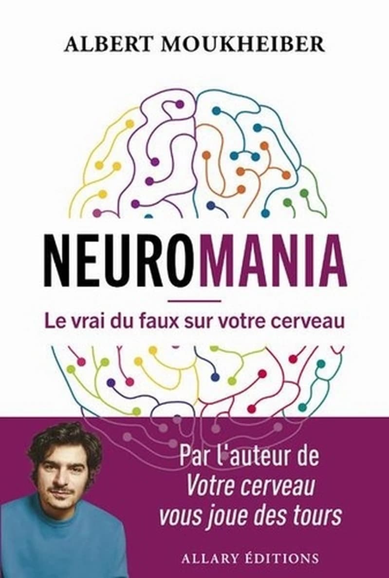 Neuromania : Le vrai du faux sur votre cerveau