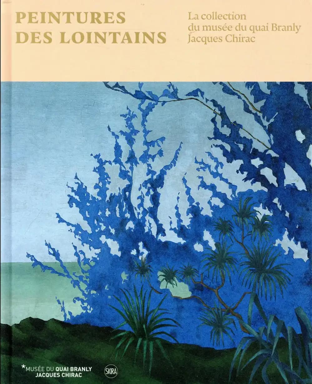 Peintures des lointains : la collection du Musée du quai Branly-Jacques Chirac : [exposition, Paris, Musée du quai Branly-Jacques Chirac, 30 janvier 2018-6 janvier 2019]