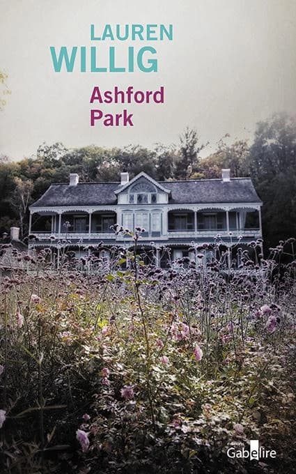 Ashford park : roman ([Éd. en gros caractères]) Lauren Willig ; traduit de l'anglais (États-Unis) par Françoise Rose