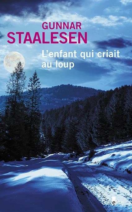 L'enfant qui criait au loup : roman ([Éd. en gros caractères]) Gunnar Staalesen ; traduit du norvégien par Alexis Fouillet