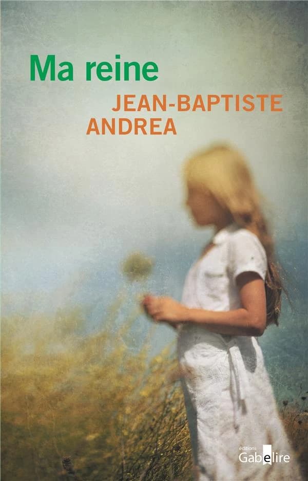 Ma reine : roman ([Éd. en gros caractères]) Jean-Baptiste Andrea