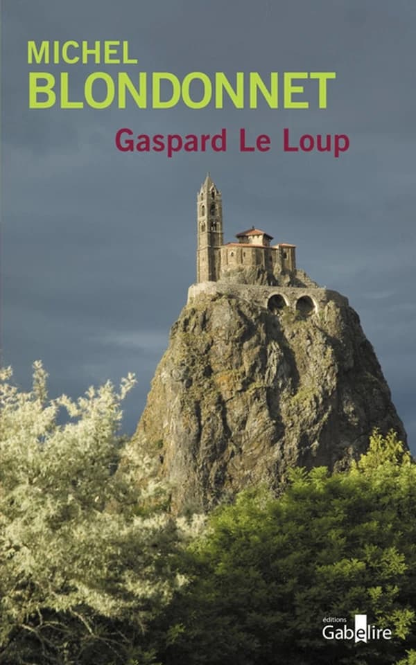 Gaspard Le Loup : roman ([Éd. en gros caractères]) Michel Blondonnet