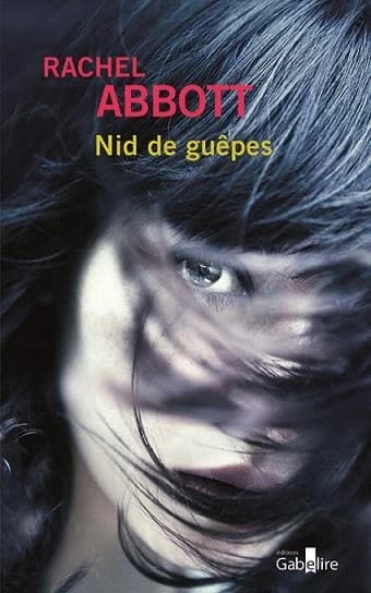 Nid de guêpes ([Éd. en gros caractères]) Rachel Abbott ; traduit de l'anglais par Véronique Roland