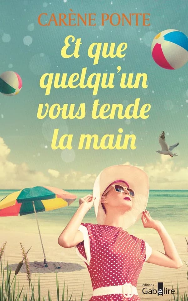 Et que quelqu'un vous tende la main ([Éd. en gros caractères]) Carène Ponte