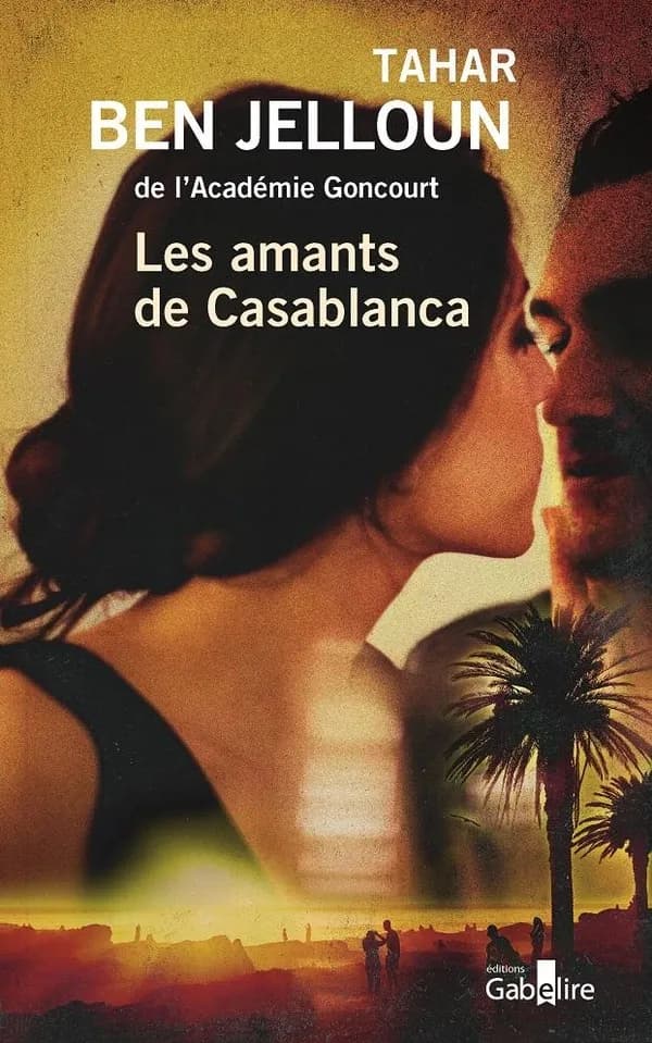 Les amants de Casablanca : roman ([Éd. en gros caractères]) Tahar Ben Jelloun,...
