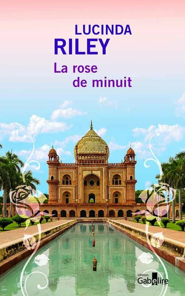 La rose de minuit : roman ([Éd. en gros caractères]) Lucinda Riley ; traduit de l'anglais (Irlande) par Jocelyne Barsse