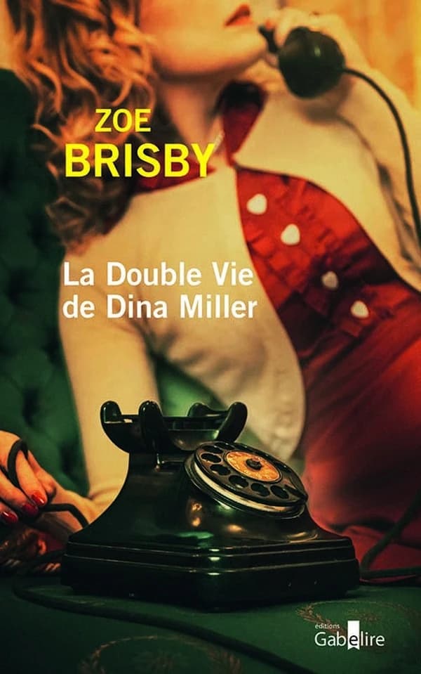 La double vie de Dina Miller : roman ([Éd. en gros caractères]) Zoé Brisby
