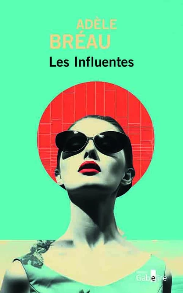 Les influentes : roman ([Éd. en gros caractères]) Adèle Bréau