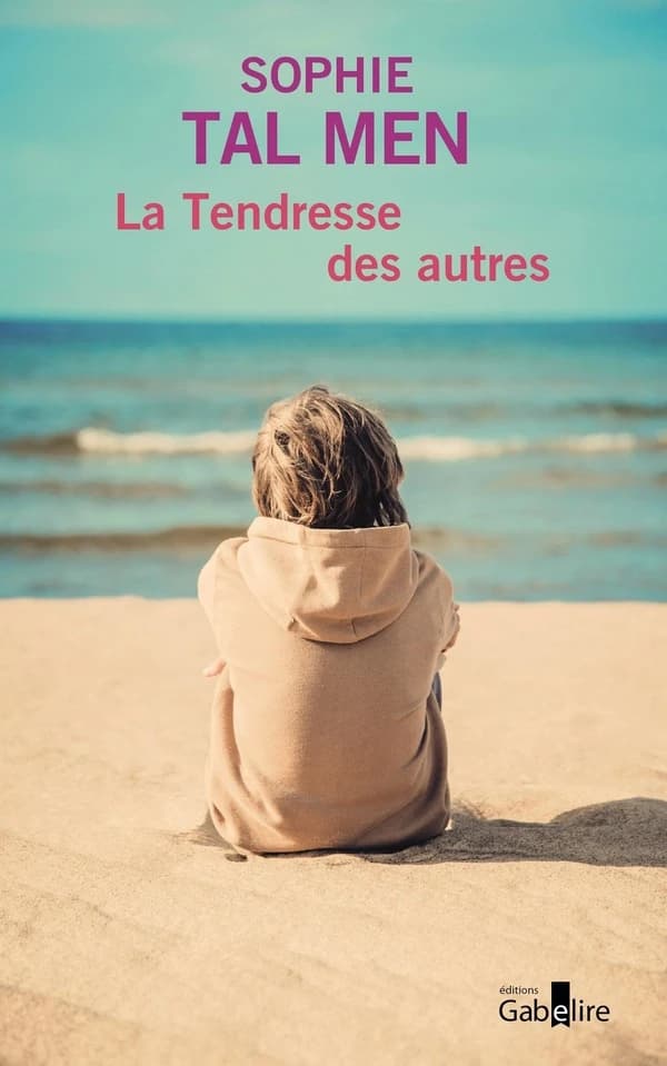 La tendresse des autres : roman ([Éd. en gros caractères]) Sophie Tal Men