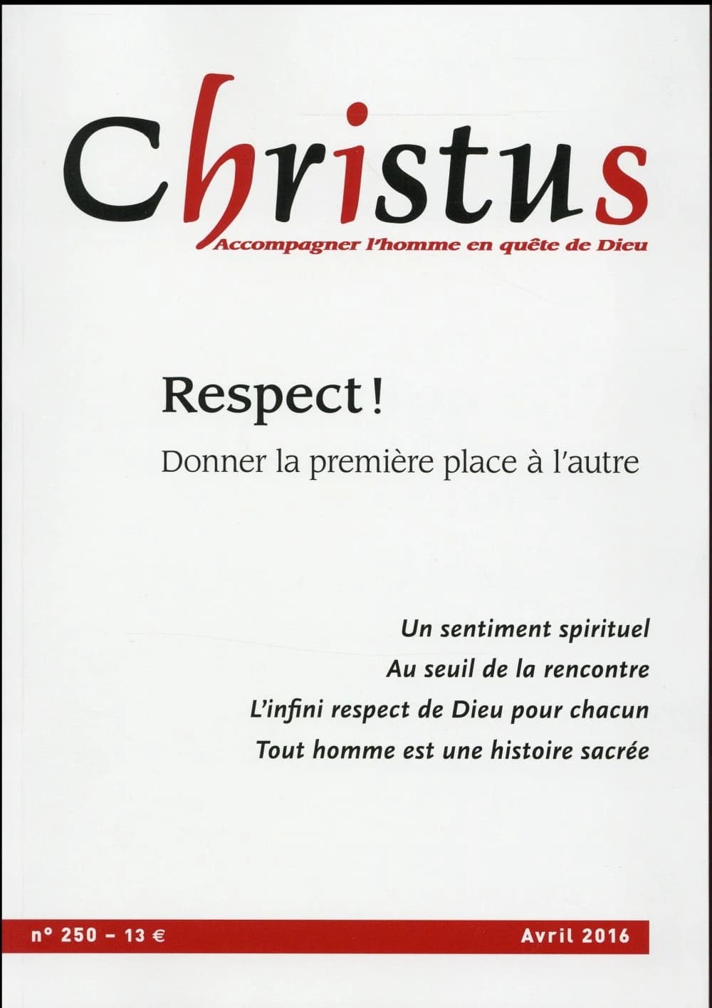 Christus Avril 2016 - N 250 : Le Respect
