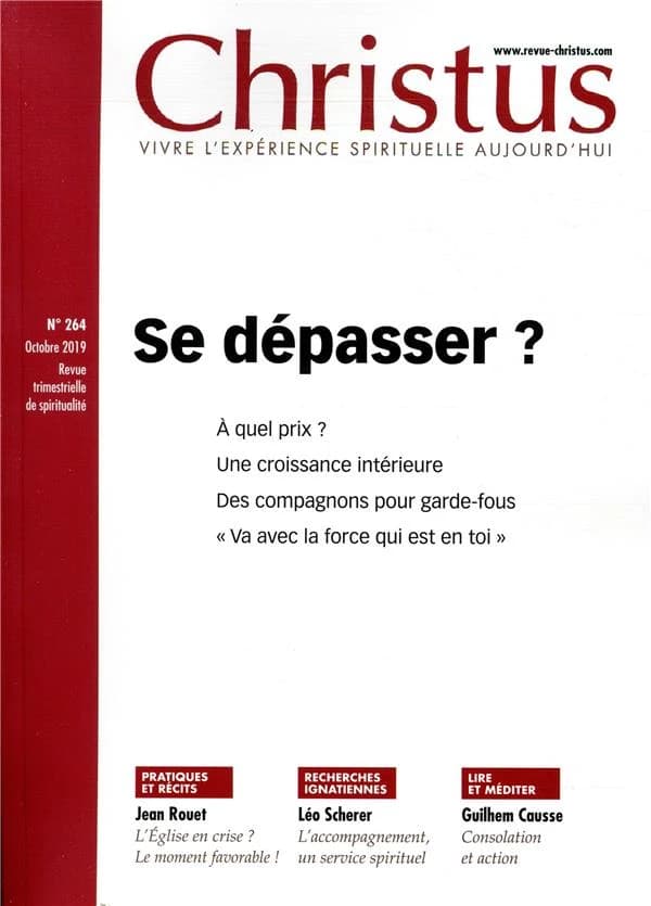 Revue christus n.264 : octobre 2019 ; se dépasser ?