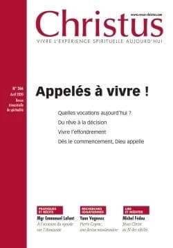 Revue Christus n.266 : avril 2020 ; appelés à vivre !
