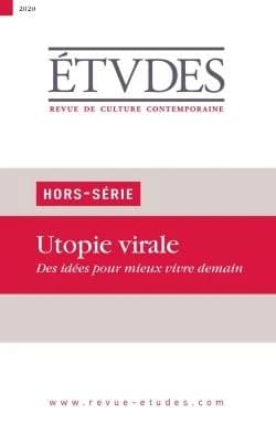 Revue études Hors-Série n.13 : utopie virale ; des idées pour mieux vivre demain