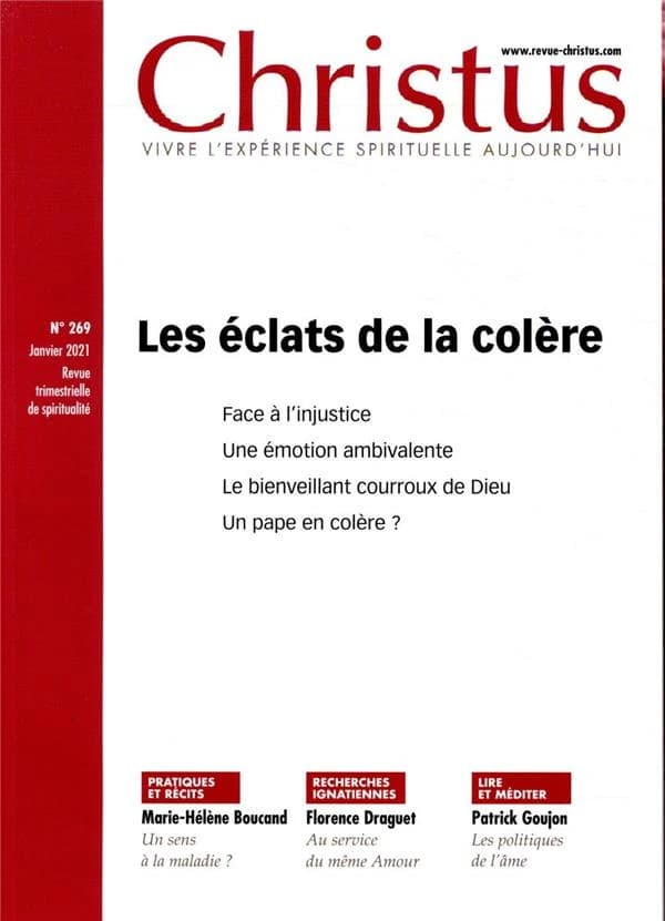 Revue christus n.269 : janvier 2021 ; les éclats de la colère