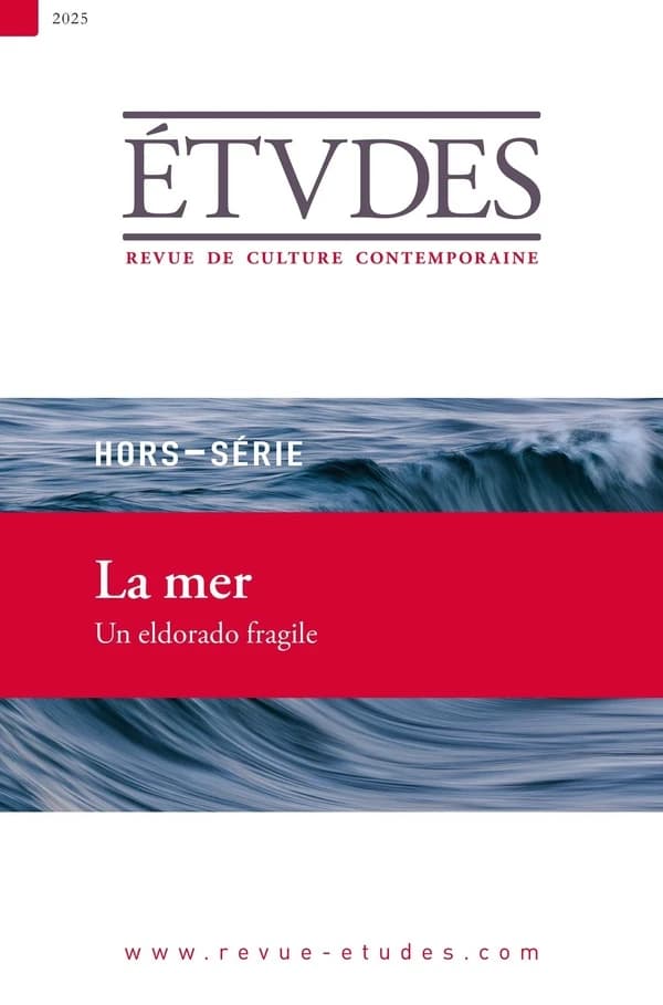 Études Hors-Série : La mer : Un eldorado fragile