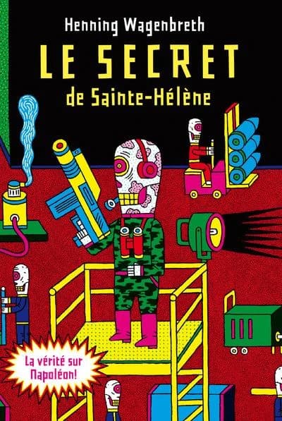 Le secret de Sainte-Hélène : l'incroyable rapport sur l'exhumation de Napoléon qui bouleverse l'histoire mondiale