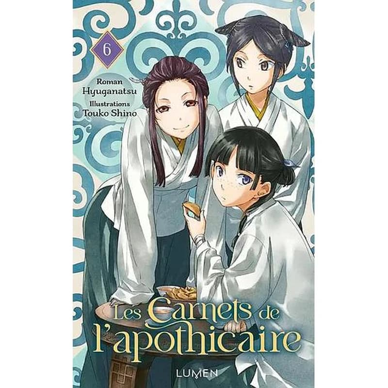Les carnets de l'apothicaire. 6