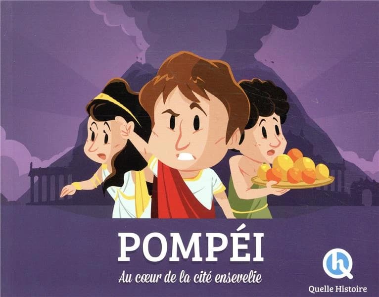 Pompéi : au coeur de la cité ensevelie