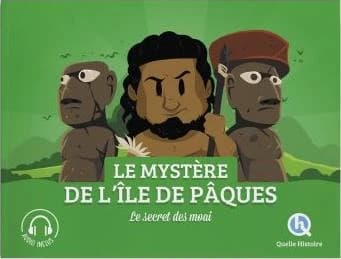 Le mystère de l'Île de Pâques : le secret des Moai