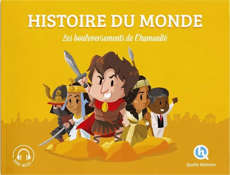 Histoire du monde : les bouleversements de l'humanité