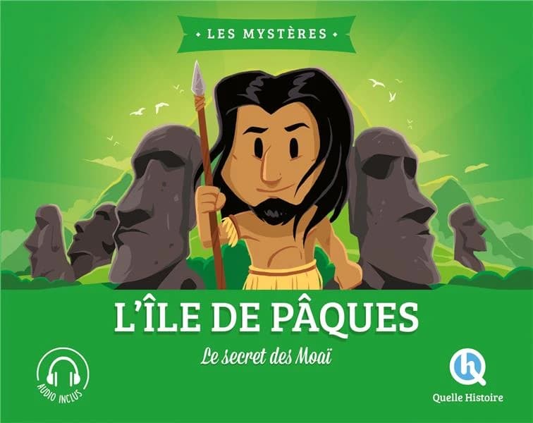L'île de Pâques : le secret des Moaï