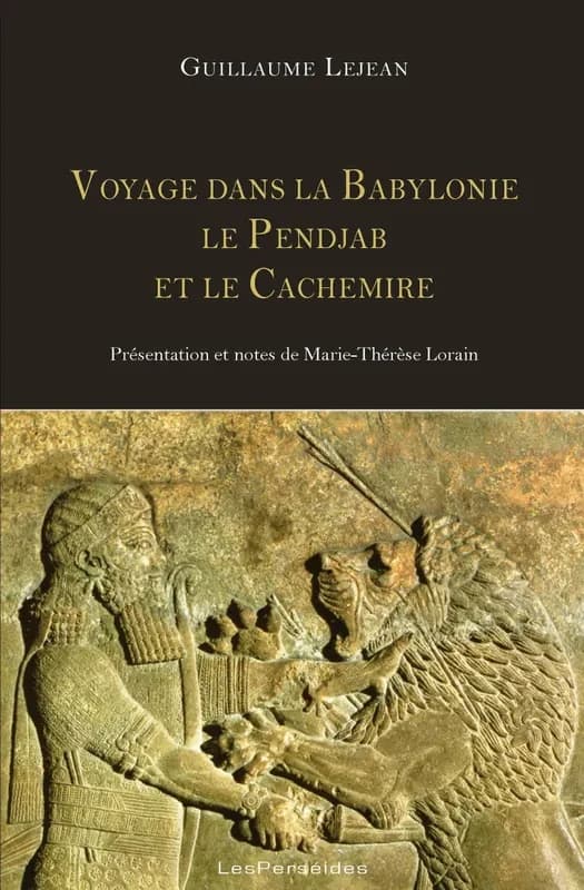 Voyage dans la Babylonie, le Pendjab, le Cachemire